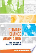Climate change adaptation : for health and social services [E-Book] /