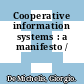Cooperative information systems : a manifesto /
