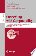 Connecting with Computability [E-Book] : 17th Conference on Computability in Europe, CiE 2021, Virtual Event, Ghent, July 5-9, 2021, Proceedings /