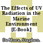 The Effects of UV Radiation in the Marine Environment [E-Book] /