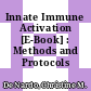 Innate Immune Activation [E-Book] : Methods and Protocols /