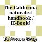 The California naturalist handbook / [E-Book]
