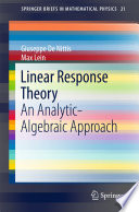 Linear Response Theory [E-Book] : An Analytic-Algebraic Approach /