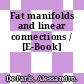 Fat manifolds and linear connections / [E-Book]