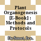 Plant Organogenesis [E-Book] : Methods and Protocols /