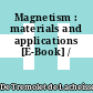 Magnetism : materials and applications [E-Book] /