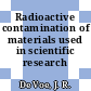 Radioactive contamination of materials used in scientific research /