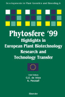Phytosfere '99 : highlights in European plant biotechnolgy research and technology transfer : proceedings of the 2nd European Conference on Plant Biotechnology, held in Rome, Italy, 7. - 9. June 1999 /