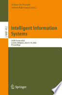 Intelligent Information Systems [E-Book] : CAiSE Forum 2022, Leuven, Belgium, June 6-10, 2022, Proceedings /