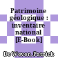 Patrimoine géologique : inventaire national [E-Book] /