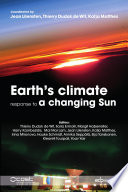 Earth's climate response to a changing Sun [E-Book] /