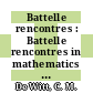 Battelle rencontres : Battelle rencontres in mathematics and physics 1967 lectures : Seattle, WA, 16.07.67-31.08.67.