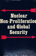 Nuclear non-proliferation and global security /