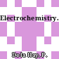 Electrochemistry.