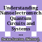 Understanding Nanoelectromechanical Quantum Circuits and Systems (NEMX) for the Internet of Things (IoT) Era [E-Book]