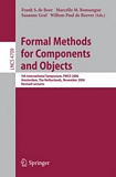 Formal methods for components and objects [E-Book] : 5th international symposium Amsterdam, Netherlands, November 7-10, 2006 : FMCO 2006 : revised lectures /
