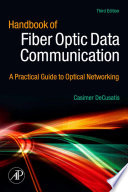Handbook of fiber optic data communication [E-Book] : a practical guide to optical networking /