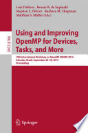 Using and Improving OpenMP for Devices, Tasks, and More [E-Book] : 10th International Workshop on OpenMP, IWOMP 2014, Salvador, Brazil, September 28-30, 2014. Proceedings /