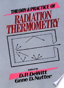 Theory and practice of radiation thermometry /