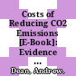 Costs of Reducing CO2 Emissions [E-Book]: Evidence from Six Global Models /