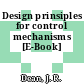 Design prinsiples for control mechanisms [E-Book]