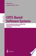 COTS-Based Software Systems [E-Book] : First International Conference, ICCBSS 2002 Orlando, FL, USA, February 4–6, 2002 Proceedings /