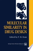 Molecular Similarity in Drug Design [E-Book] /