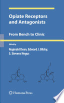 Opiate Receptors and Antagonists [E-Book] : From Bench to Clinic /