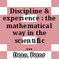 Discipline & experience : the mathematical way in the scientific revolution [E-Book] /