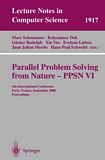 Parallel Problem Solving from Nature-PPSN VI [E-Book] : 6th International Conference, Paris, France, September 18-20 2000 Proceedings /