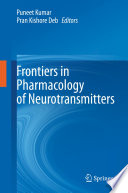 Frontiers in Pharmacology of Neurotransmitters [E-Book] /