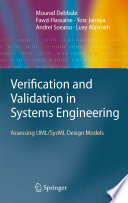 Verification and Validation in Systems Engineering [E-Book] : Assessing UML/SysML Design Models /