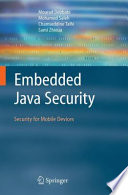 Embedded Java Security [E-Book] : Security for Mobile Devices /