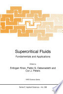 Supercritical Fluids [E-Book] : Fundamentals and Applications /