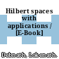 Hilbert spaces with applications / [E-Book]