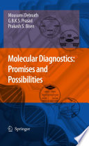 Molecular Diagnostics: Promises and Possibilities [E-Book] /