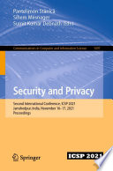 Security and Privacy [E-Book] : Second International Conference, ICSP 2021, Jamshedpur, India, November 16-17, 2021, Proceedings /