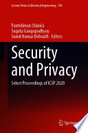 Security and Privacy [E-Book] : Select Proceedings of ICSP 2020 /