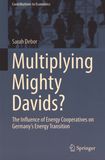 Multiplying mighty Davids? : the influence of energy cooperatives on Germany's energy transition /