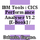 IBM Tools : CICS Performance Analyser V1.2 [E-Book] /