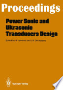 Power Sonic and Ultrasonic Transducers Design [E-Book] : Proceedings of the International Workshop, Held in Lille, France, May 26 and 27, 1987 /