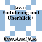 Java : Einführung und Überblick /