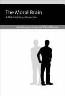 The moral brain : a multidisciplinary perspective [E-Book] /