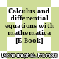 Calculus and differential equations with mathematica [E-Book] /