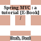 Spring MVC : a tutorial [E-Book] /