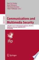 Communications and Multimedia Security [E-Book] : 14th IFIP TC 6/TC 11 International Conference, CMS 2013, Magdeburg, Germany, September 25-26, 2013. Proceedings /