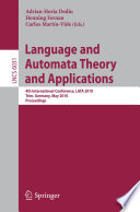 Language and Automata Theory and Applications [E-Book] : 4th International Conference, LATA 2010, Trier, Germany, May 24-28, 2010. Proceedings /