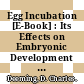 Egg Incubation [E-Book] : Its Effects on Embryonic Development in Birds and Reptiles /