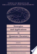 Strategies and Applications in Quantum Chemistry [E-Book] : From Molecular Astrophysics to Molecular Engineering /