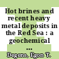 Hot brines and recent heavy metal deposits in the Red Sea : a geochemical and geophysical account.